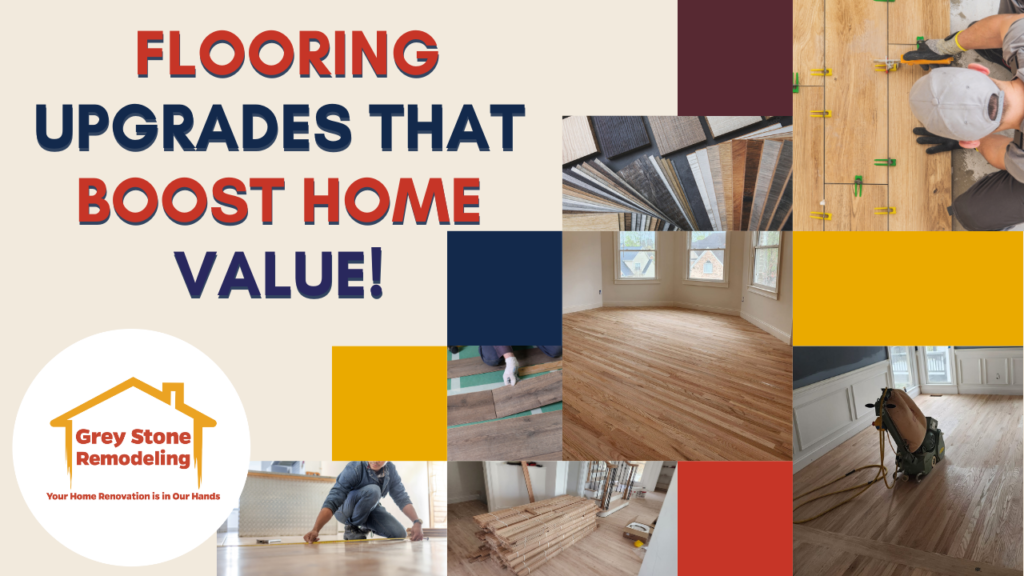 The Ultimate Guide to Flooring Upgrades That Boost Home Value!